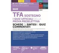 TFA Sostegno. I quiz ufficiali della prova preselettiva. Schede di sintesi e quiz commentati. Con espansione online. Con software di simulazione