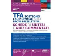 TFA Sostegno. I quiz ufficiali della prova preselettiva. Schede di sintesi e quiz commentati. Con espansioni online. Con software con 8000 quiz ufficiali