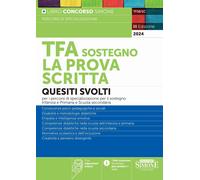 TFA Sostegno - La Prova Scritta - Quesiti svolti per i percorsi di specializzazi