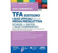 TFA sostegno. La prova scritta. Quesiti svolti per la prova scritta dei percorsi di specializzazione per il sostegno Infanzia e Primaria e Scuole Secondarie. Con espansione online