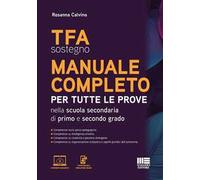 TFA sostegno manuale completo. Per tutte le prove di accesso nella scuola secondaria di primo e secondo grado. Con software di simulazione