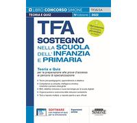 TFA Sostegno nella Scuola dell'Infanzia e Primaria - Teoria e Quiz per la preparazione alla prove d'accesso ai percorsi di specializzazione