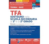 TFA sostegno nella scuola secondaria di I e di II grado. Manuale per la preparazione alle prove d'accesso ai percorsi di specializzazione