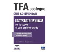 TFA Sostegno. Quiz commentati. Prova preselettiva per le scuole di ogni or...
