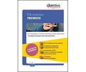 TFA Tecnico. Pacchetto promozionale per la preparazione ai test di accesso. Con software di simulazione