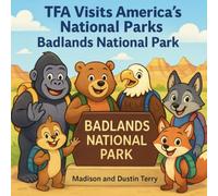 TFA Visits America's National Parks: Badlands National Park