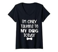 (TG. S) Donna I'm Only Talking to My Dog Today T Shirt,Paw Print Dog Lover Magli