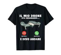 (TG. S) Il mio Drone sta chiamando Pilota di droni Quadrocottero Maglietta - NUO