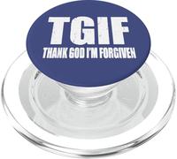 TGIF Grazie a Dio sono perdonato T G I F Efesini 1 13 PopSockets PopGrip per MagSafe