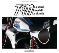 TGM. La storia, i modelli, le vittorie