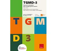 TGMD-3. Test per la valutazione dello sviluppo grosso-motorio. Con Fascicolo