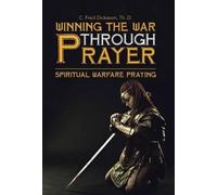 Th D C Fred Dickason Winning the War Through Prayer (Copertina rigida)