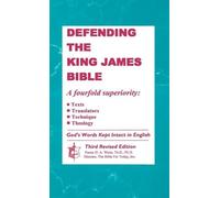 Th D Ph D D a Waite Defending the King James Bible (Copertina rigida)