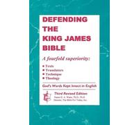 Th D Ph D D a Waite Defending The King James Bible (Tascabile)