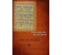 Th. Emil Homerin Passion Before Me, My Fate Behind (Tascabile)