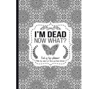 Th Guides Press I'm Dead Now What? (Copertina rigida)