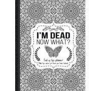 Th Guides Press I'm Dead Now What? (Tascabile)