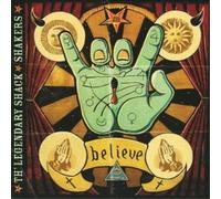 Th' Legendary Shack Shakers Believe (CD) Album