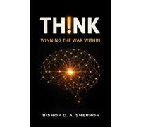 TH!NK: Winning The War Within