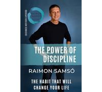 Th Power of Discipline: The Habit that will Change Your Life