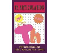 Th WORDS ARTICULATION: Word Searches with Easy-to-Read Print on Th Words | 6x9 inches |112 pages| 50+ Puzzles