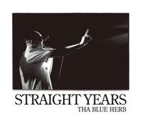 Tha Blue Herb - Straight Years