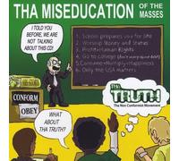 Tha Truth - Tha Miseducation Of The Masses