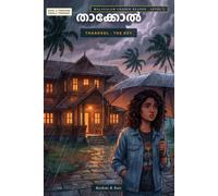താക്കോൽ Thaakkol The Key: Learn to Read Malayalam for Native English Speakers - A YA Mystery Graded Reader with Malayalam Script, English Pronunciation (Manglish) Lines, Glossaries and Free Audio