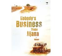 Thabo Jijana Nobody's business (Tascabile)