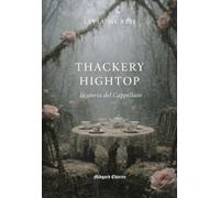 Thackery Hightop, la storia del Cappellaio