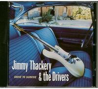 Thackery, Jimmy & The Drivers - Drive To Survive