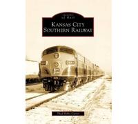 Thad Hillis Carter Kansas City Southern Railway (Tascabile) Images of Rail