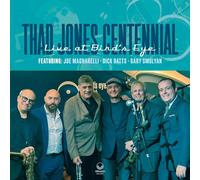 Thad Jones Centennial - Live at Bird's Eye