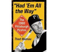 Thad Mumau "Had 'Em All the Way" (Tascabile)