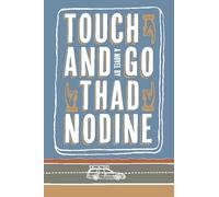 Thad Nodine Touch and Go (Tascabile)