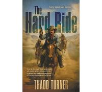 Thadd Turner The Hard Ride (Tascabile)