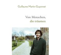 Thaddäus Zobl Guillaume Martin-Guy Von Menschen, die tr (Copertina rigida)