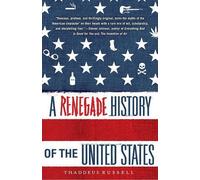 Thaddeus Russell A Renegade History of the United States (Tascabile)