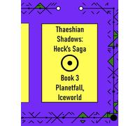 Thaeshian Shadows: Heck's Saga