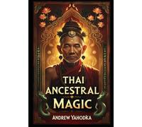 Thai Ancestral Magic