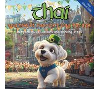 Thai and the St Patrick's Day Parade: Between music, colours and dancing steps