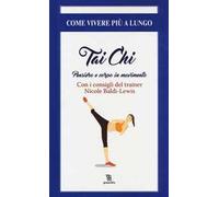 Thai chi. Pensiero e corpo in movimento