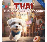 Thai e la corsa della zeppola: Una sorpresa speciale per la Festa del Papà