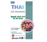 Thai for Beginners Level 1: Speak Thai Fast in 30 Days