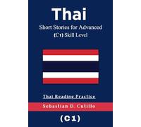 Thai Short Stories for Advanced (C1) Skill Level - Thai Reading Practice
