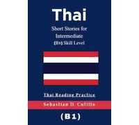 Thai Short Stories for Intermediate (B1) Skill Level - Thai Reading Practice