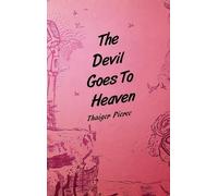 The Devil Goes To Heaven