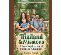 Thailand and Missions: A Coloring Journey of Faith and Adventure