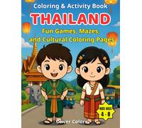 Thailand Coloring & Activity Book: Fun Games, Mazes, and Cultural Coloring Pages for Kids Ages 4-8