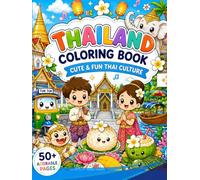 Thailand Coloring Book: Cute & Fun Thai Culture for Kids